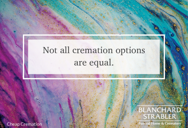 Your local funeral home offers more options and more service than a cremation society. Saving money may be important but cheap just might not be what your family needs.