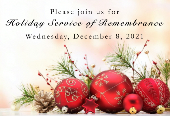 Please join us for our Holiday Service of Remembrance