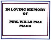 Mother Willa Mae Johnson- Mack